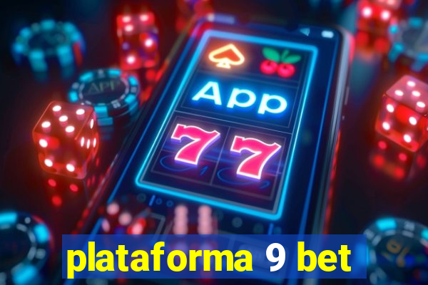 plataforma 9 bet